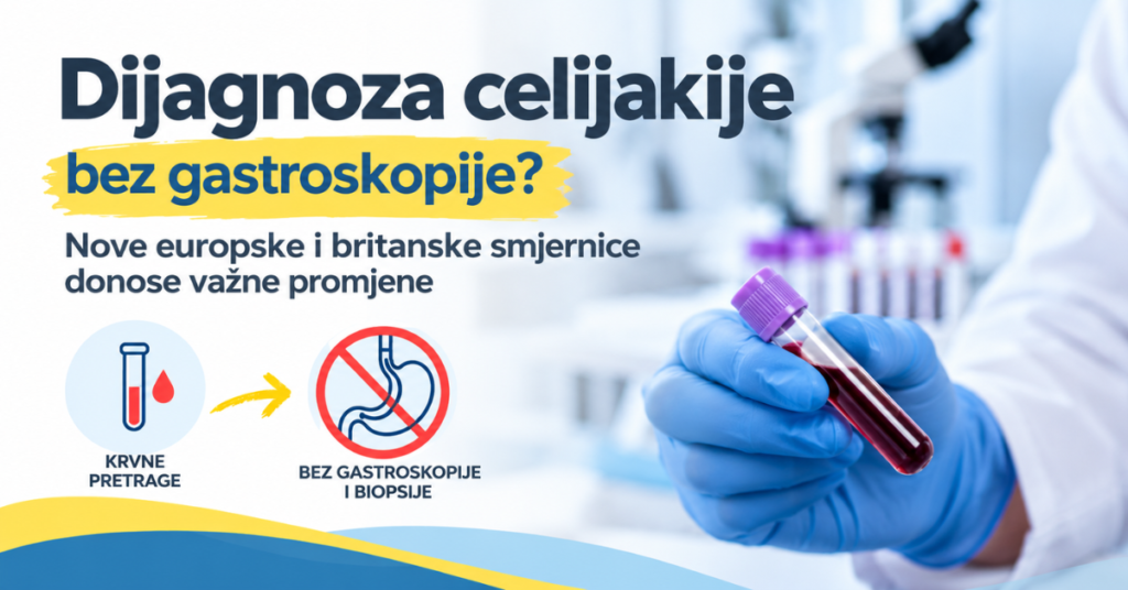 Dijagnoza celijakije bez gastroskopije – nove europske i britanske smjernice za dijagnostiku celijakije