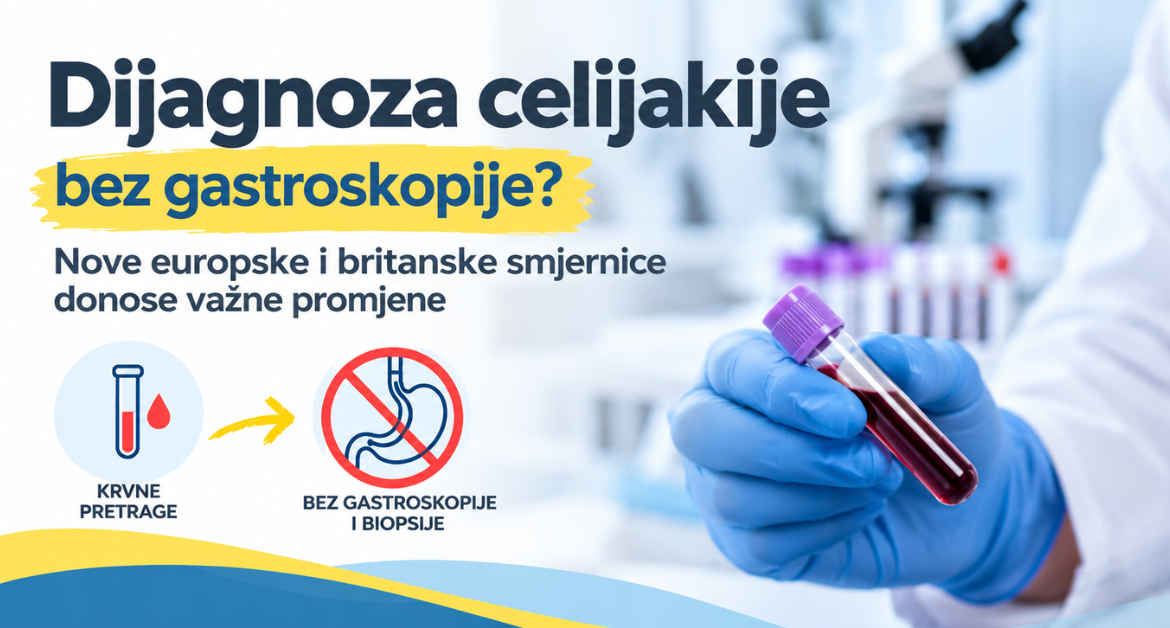 Dijagnoza celijakije bez gastroskopije – nove europske i britanske smjernice za dijagnostiku celijakije
